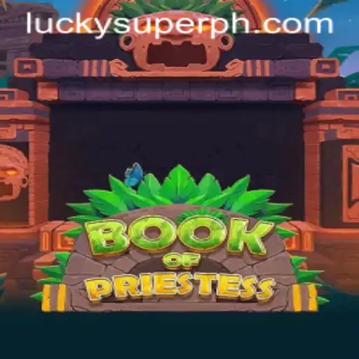 Discover the Mystical World of BookOfPriestess: A New Gaming Phenomenon