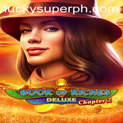 A Deep Dive into Book of Riches Deluxe Chapter 2: Unveiling SUPERPH
