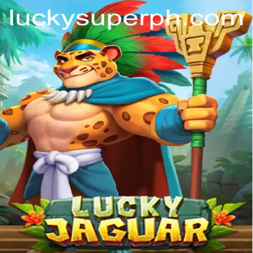 Unveiling LuckyJaguar: The Exciting World of SUPERPH